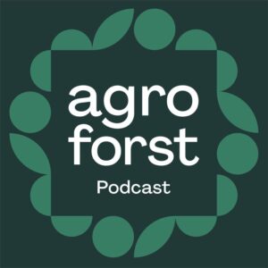 Agroforst zum Mithören Podcasts der IG Agroforst Schweiz